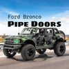 Ford Bronco PIPE DOORS