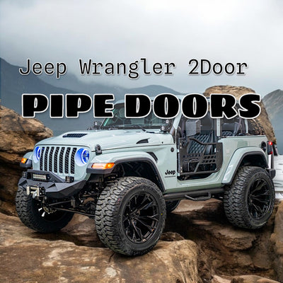 Jeep Wrangler 2dr PIPE DOORS